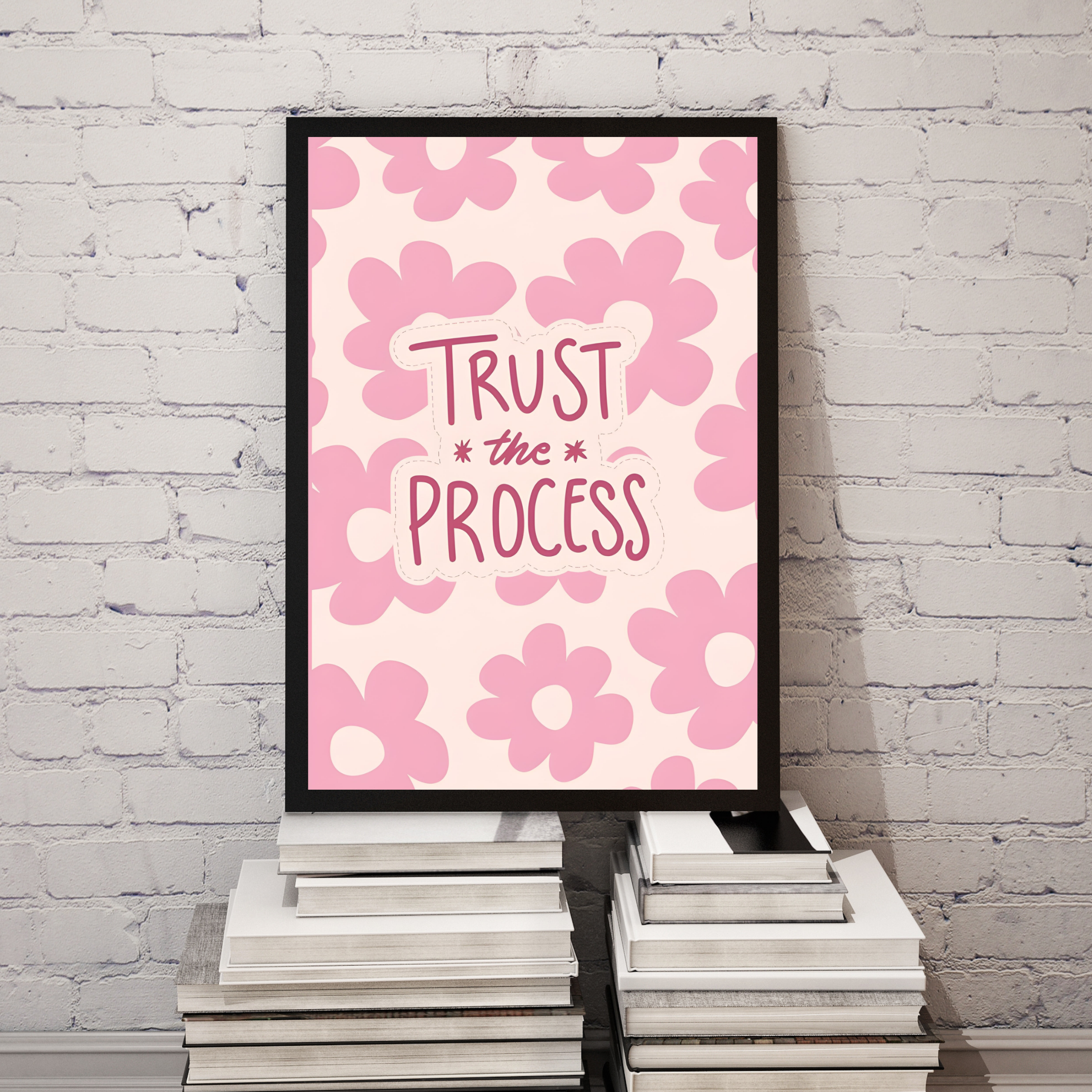 Trust The Process Frame