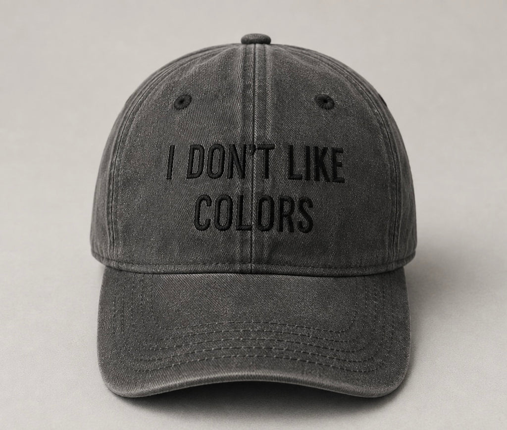 I DON’T LIKE COLORS Darky Grey Washed Cap