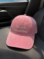 The Girls Are Girling Pink Washed Cap