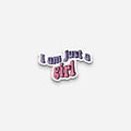 "I am just a girl" Sticker