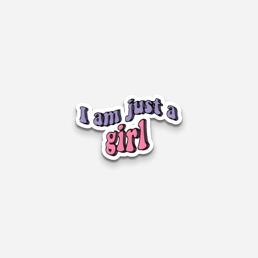 "I am just a girl" Sticker