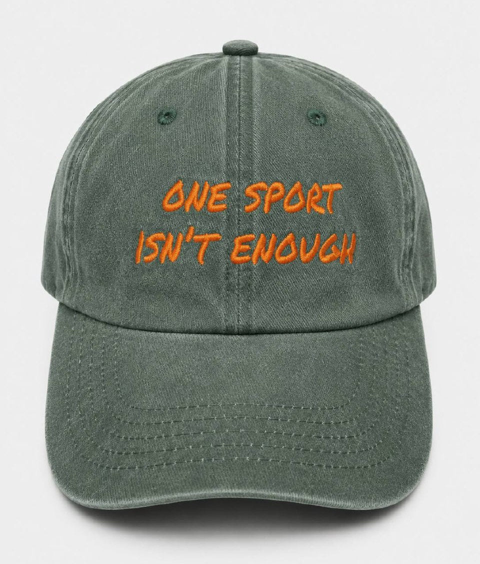 One Sport Isn't Enough Hunter Green Washed Cap